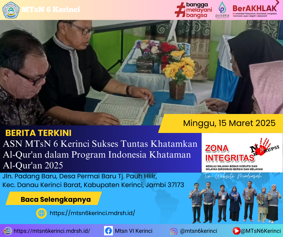 ASN MTsN 6 Kerinci Sukses Tuntas Khatamkan Al-Qur`an dalam Program Indonesia Khataman Al-Qur`an 2025 ASN MTsN 6 Kerinci Sukses Tuntas Khatamkan Al-Qur`an dalam Program Indonesia Khataman Al-Qur`an 2025
