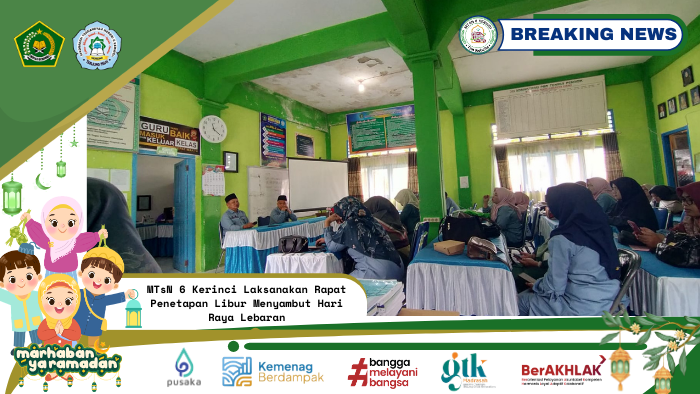 MTsN 6 Kerinci Laksanakan Rapat Penetapan Libur Menyambut Hari Raya Lebaran