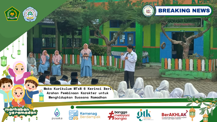 Waka Kurikulum MTsN 6 Kerinci Beri Arahan Pembinaan Karakter untuk Menghidupkan Suasana Ramadhan