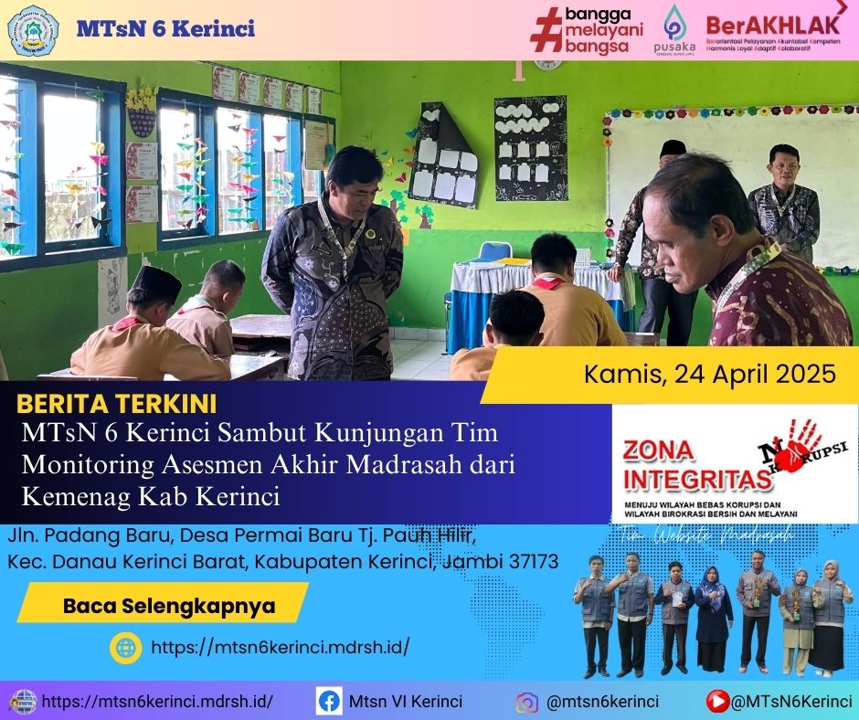 MTsN 6 Kerinci Sambut Kunjungan Tim Monitoring Asesmen Akhir Madrasah Dari Kemenag Kab Kerinci MTsN 6 Kerinci Sambut Kunjungan Tim Monitoring Asesmen Akhir Madrasah Dari Kemenag Kab Kerinci