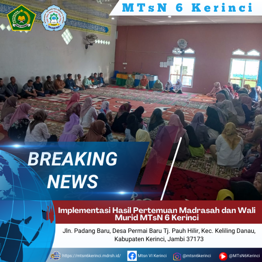 Implementasi Hasil Pertemuan Madrasah dan Wali Murid MTsN 6 Kerinci