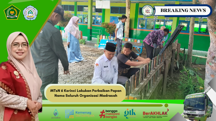 MTsN 6 Kerinci Lakukan Perbaikan Papan Nama Seluruh Organisasi Madrasah MTsN 6 Kerinci Lakukan Perbaikan Papan Nama Seluruh Organisasi Madrasah