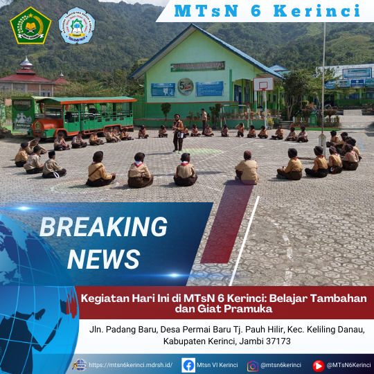 Kegiatan Hari Ini di MTsN 6 Kerinci: Belajar Tambahan dan Giat Pramuka Kegiatan Hari Ini di MTsN 6 Kerinci: Belajar Tambahan dan Giat Pramuka