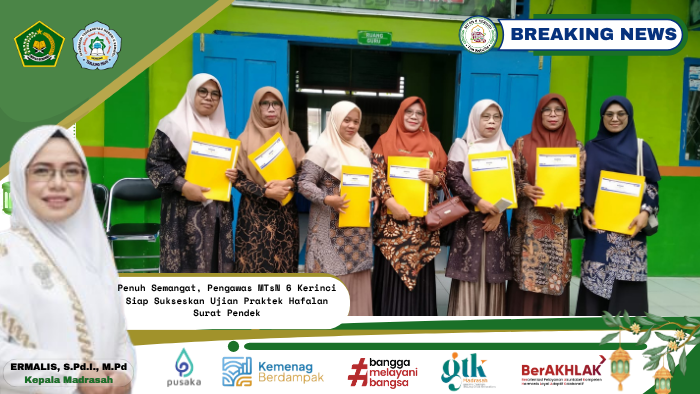 Penuh Semangat, Pengawas MTsN 6 Kerinci Siap Sukseskan Ujian Praktek Hafalan Surat Pendek Penuh Semangat, Pengawas MTsN 6 Kerinci Siap Sukseskan Ujian Praktek Hafalan Surat Pendek
