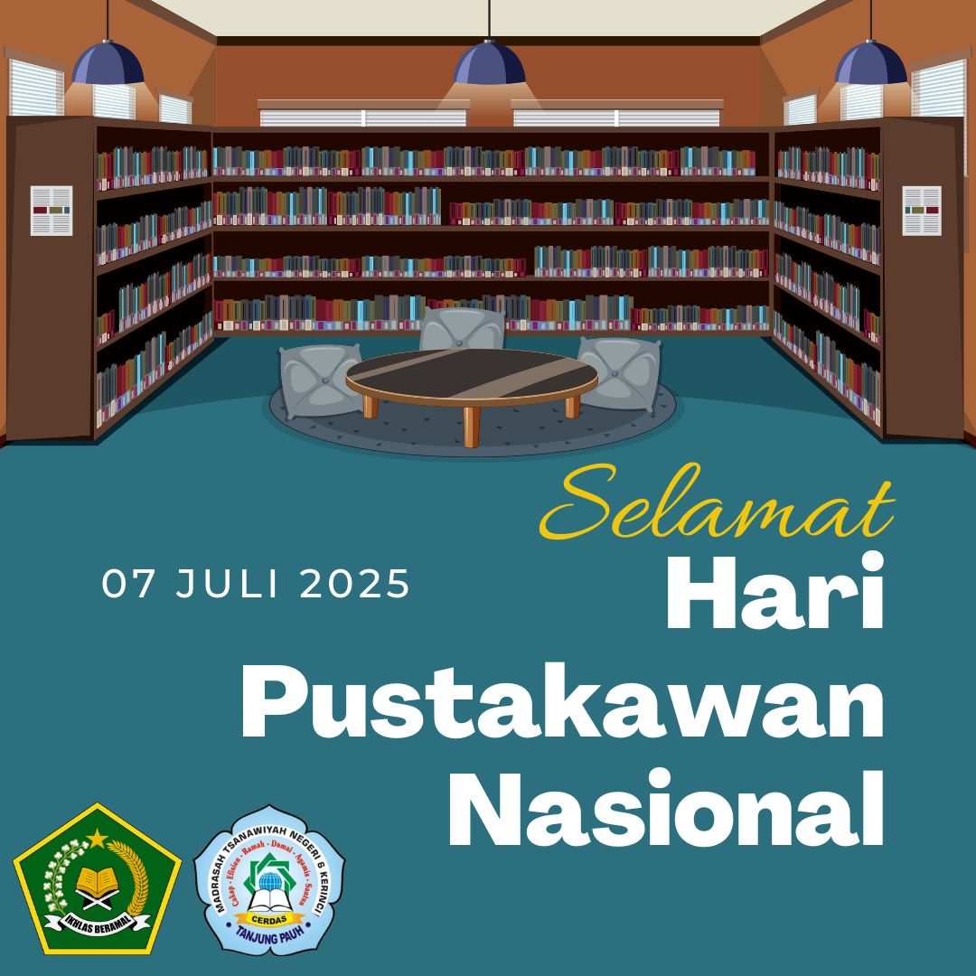 MTsN 6 Kerinci Ucapkan Selamat Hari Pustakawan Nasional 7 Juli 2025: Apresiasi untuk Garda Depan Literasi Madrasah MTsN 6 Kerinci Ucapkan Selamat Hari Pustakawan Nasional 7 Juli 2025: Apresiasi untuk Garda Depan Literasi Madrasah