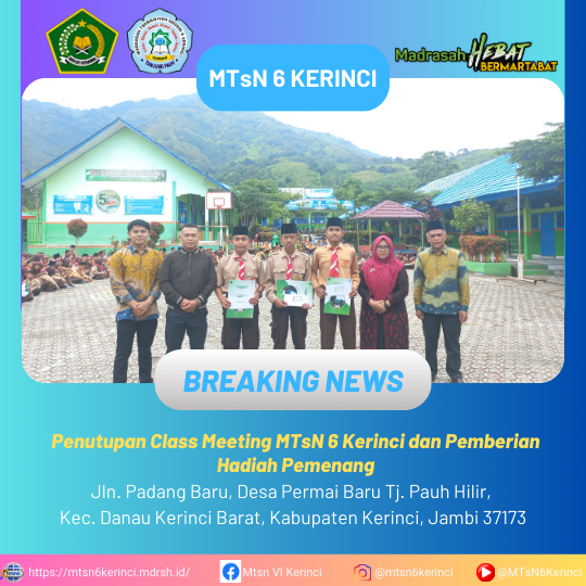 Penutupan Class Meeting MTsN 6 Kerinci dan Pemberian Hadiah Pemenang Penutupan Class Meeting MTsN 6 Kerinci dan Pemberian Hadiah Pemenang